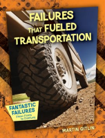 Failures That Fueled Transportation by Gitlin, Martin