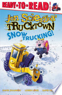 Snow trucking! by Scieszka, Jon