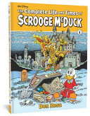 The complete life and times of Scrooge McDuck by Rosa, Don