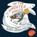 In the haunted house by Bunting, Eve