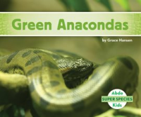 Green anacondas by Hansen, Grace