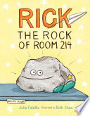 Rick the rock of Room 214 by Falatko, Julie