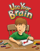 Use Your Brain: Read Along or Enhanced eBook by Rice, Dona Herweck