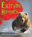 Extreme hunters by Llewellyn, Claire