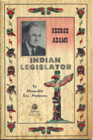 George Adams, Indian legislator by Anderson, Eva Greenslit
