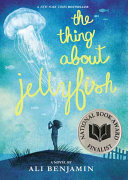 The thing about jellyfish by Benjamin, Ali
