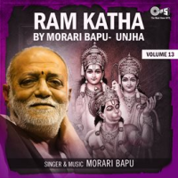 Ram Katha By Morari Bapu Unjha, Vol. 13 by Morari Bapu