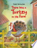 There was a turkey on the farm by Gorbachev, Valeri