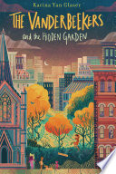 The Vanderbeekers and the hidden garden by Glaser, Karina Yan