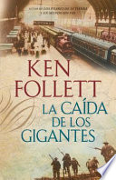 La caída de los gigantes by Follett, Ken