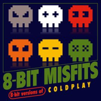 8-Bit Versions of Coldplay by 8-Bit Misfits