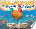 Gladys the magic chicken by Rubin, Adam
