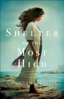 Shelter of the most high by Cossette, Connilyn