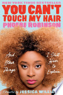 You can't touch my hair by Robinson, Phoebe