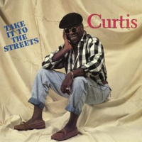Take It to the Streets by Curtis Mayfield
