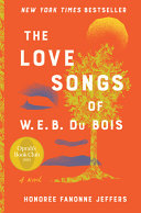 The love songs of W.E.B. Du Bois by Jeffers, Honoree Fanonne