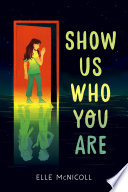 Show us who you are by McNicoll, Elle