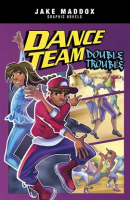 Dance Team Double Trouble by Maddox, Jake