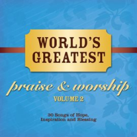 World_s_Greatest_Praise_And_Worship_Songs_Vol__2