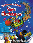 The Berenstain bears save Christmas by Berenstain, Stan