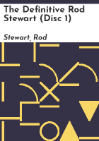 The definitive Rod Stewart (Disc 1) by Stewart, Rod
