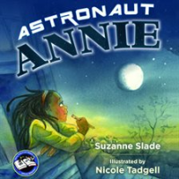 Astronaut Annie by Slade, Suzanne