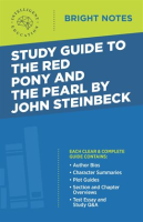 Study Guide to the Red Pony and the Pearl by John Steinbeck by Education, Intelligent