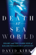 Death_at_SeaWorld___Shamu_and_the_dark_side_of_killer_whales_in_captivity