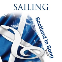 Sailing: Scotland In Song Volume 10 by The Munros