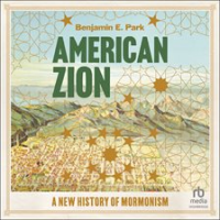 American Zion by Park, Benjamin E