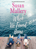 When we found home by Mallery, Susan