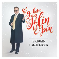Ég kem með jólin til þín by Björgvin Halldórsson