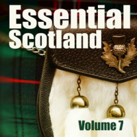 Essential Scotland, Vol. 7 by Celtic Spirit