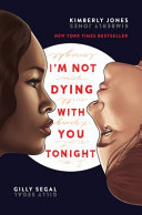 I'm not dying with you tonight by Jones, Kimberly