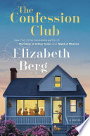 The confession club by Berg, Elizabeth