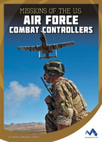 Missions of the U.S. Air Force Combat Controllers by Lusted, Marcia Amidon