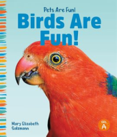 Birds Are Fun! by Salzmann, Mary Elizabeth