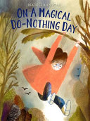 On a magical do-nothing day by Alemagna, Béatrice