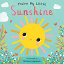 You're my little sunshine by Edwards, Nicola
