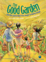The Good Garden by Milway, Katie Smith