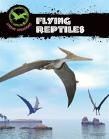 Flying Reptiles by Hamilton, S. L