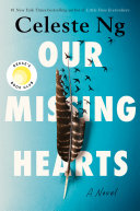 Our missing hearts : by Ng, Celeste