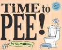 Time to pee! by Willems, Mo