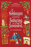 A nobleman's guide to seducing a scoundrel by Charles, KJ