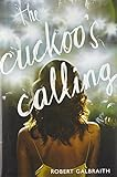 The Cuckoo's calling by Galbraith, Robert