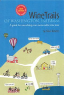 WineTrails of Washington by Roberts, Steve