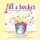 Fill_a_bucket___a_guide_to_daily_happiness_for_young_children