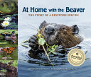 At home with the beaver by Patent, Dorothy Hinshaw