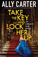 Take the key and lock her up by Carter, Ally