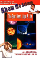 The Sun: Heat, Light & Life by TMW Media Group